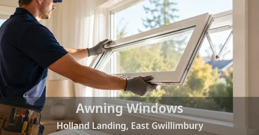 Awning Windows Holland Landing, East Gwillimbury - ON