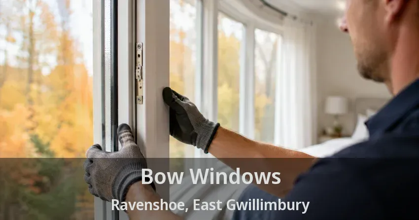 Bow Windows Ravenshoe, East Gwillimbury - ON
