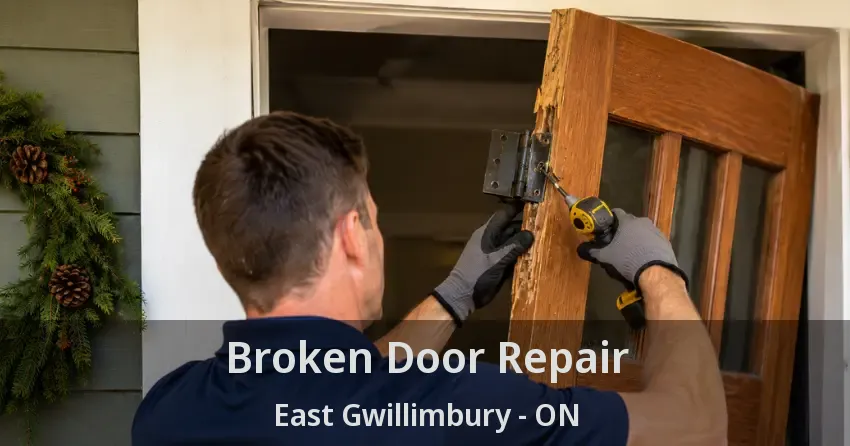 Broken Door Repair East Gwillimbury - ON