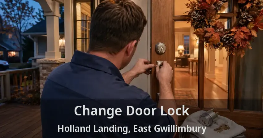 Change Door Lock Holland Landing, East Gwillimbury - ON
