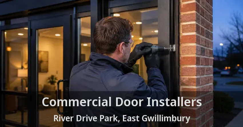 Commercial Door Installers River Drive Park, East Gwillimbury - ON