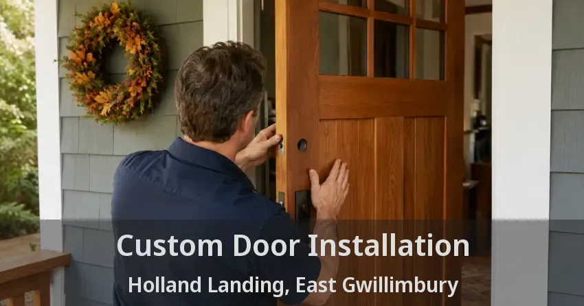 Custom Door Installation Holland Landing, East Gwillimbury - ON