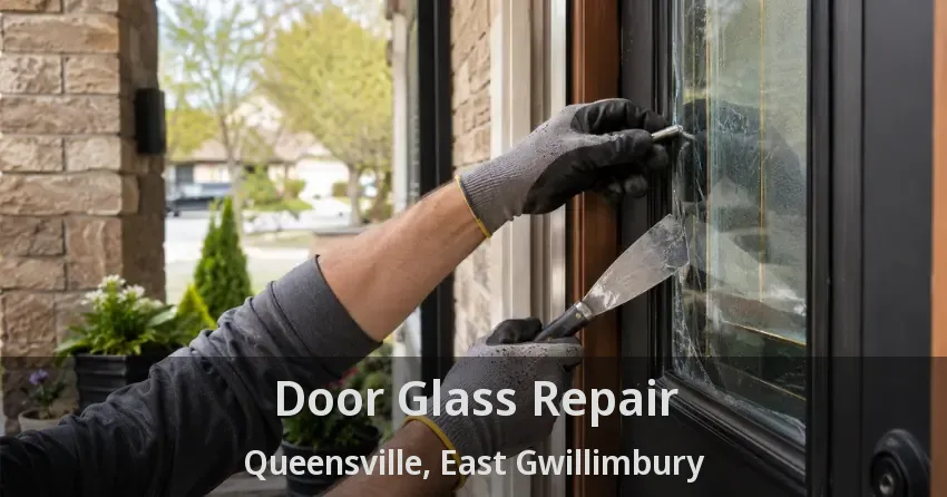 Door Glass Repair Queensville, East Gwillimbury - ON