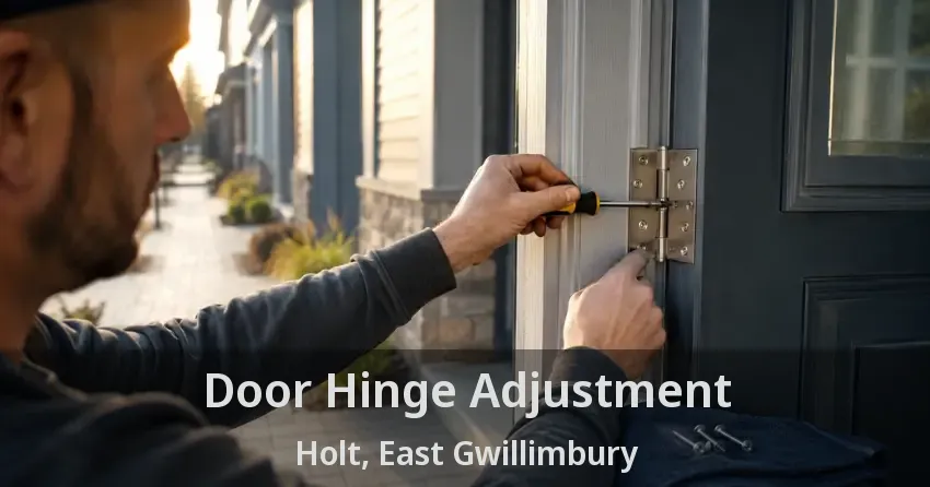 Door Hinge Adjustment Holt, East Gwillimbury - ON