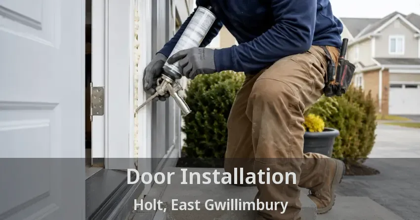 Door Installation Holt, East Gwillimbury - ON
