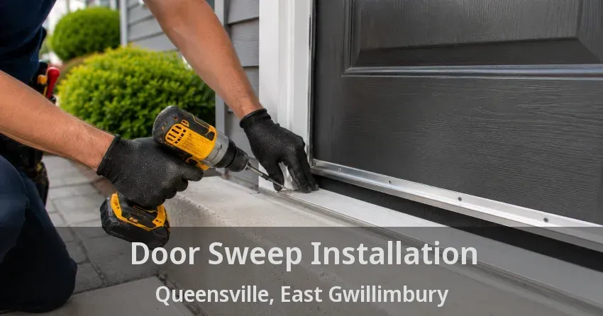 Door Sweep Installation Queensville, East Gwillimbury - ON
