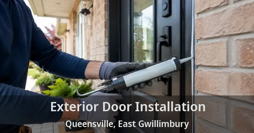 Exterior Door Installation Queensville, East Gwillimbury - ON