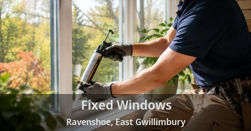 Fixed Windows Ravenshoe, East Gwillimbury - ON