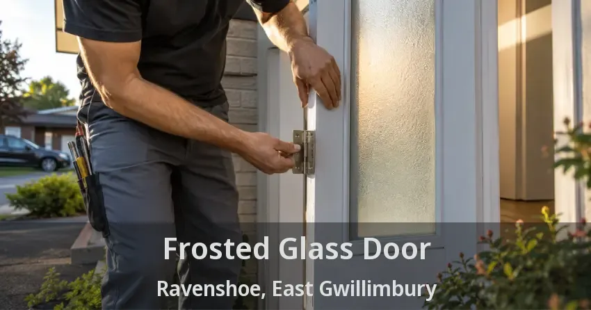 Frosted Glass Door Ravenshoe, East Gwillimbury - ON