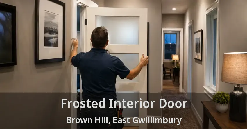 Frosted Interior Door Brown Hill, East Gwillimbury - ON
