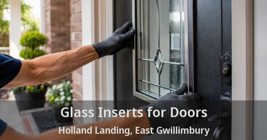Glass Inserts for Doors Holland Landing, East Gwillimbury - ON