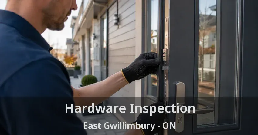 Hardware Inspection East Gwillimbury - ON