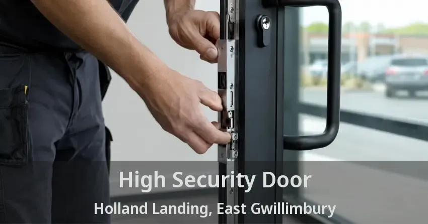 High Security Door Holland Landing, East Gwillimbury - ON