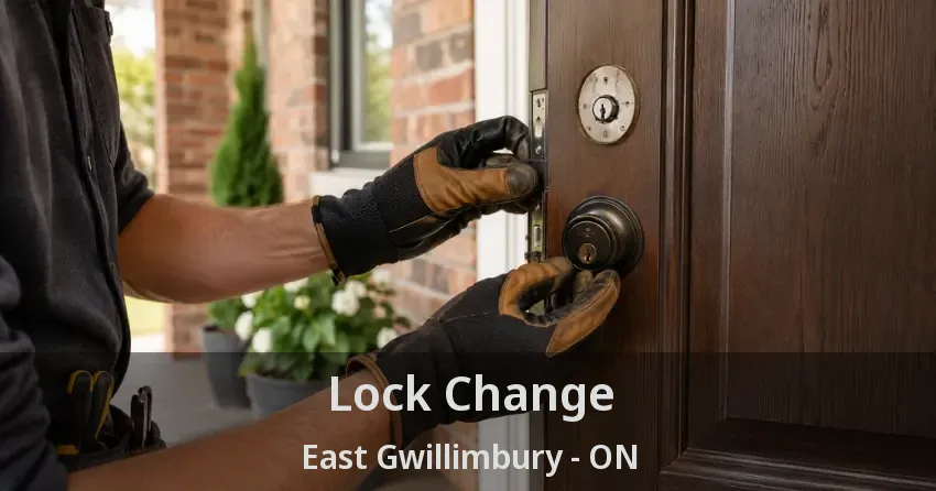 Lock Change East Gwillimbury - ON