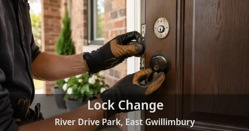 Lock Change River Drive Park, East Gwillimbury - ON