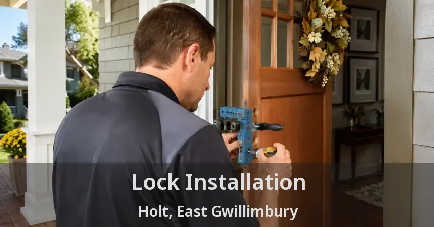 Lock Installation Holt, East Gwillimbury - ON