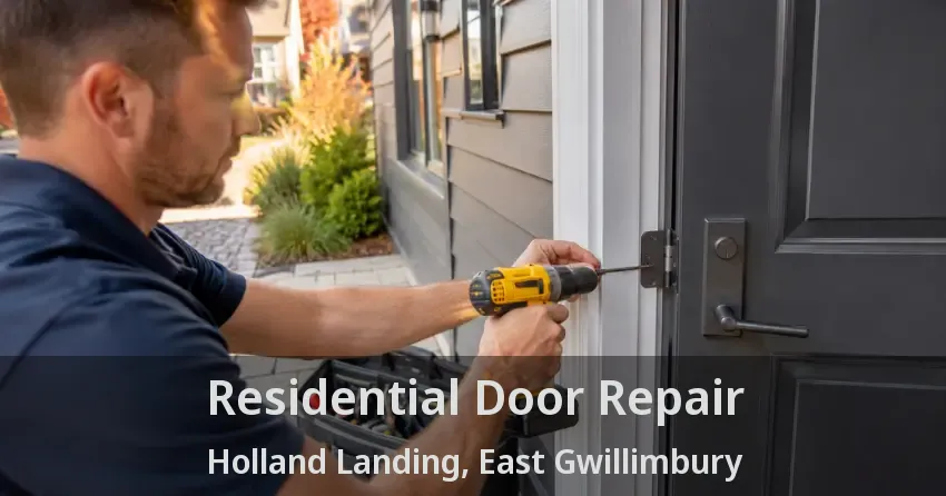 Residential Door Repair Holland Landing, East Gwillimbury - ON