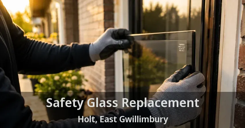 Safety Glass Replacement Holt, East Gwillimbury - ON