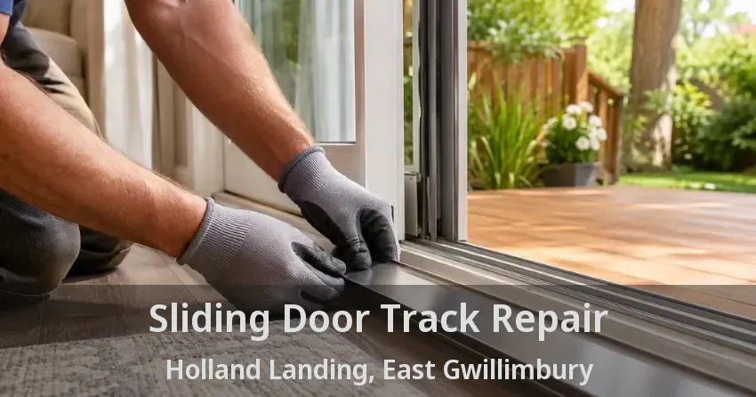 Sliding Door Track Repair Holland Landing, East Gwillimbury - ON