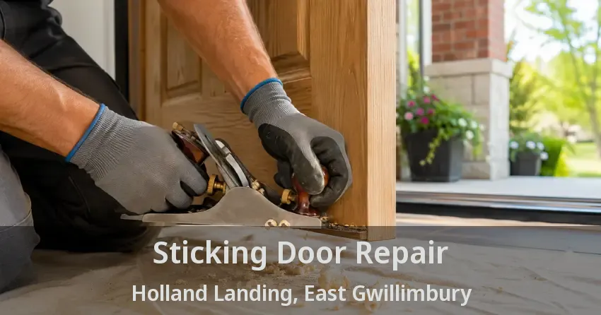 Sticking Door Repair Holland Landing, East Gwillimbury - ON