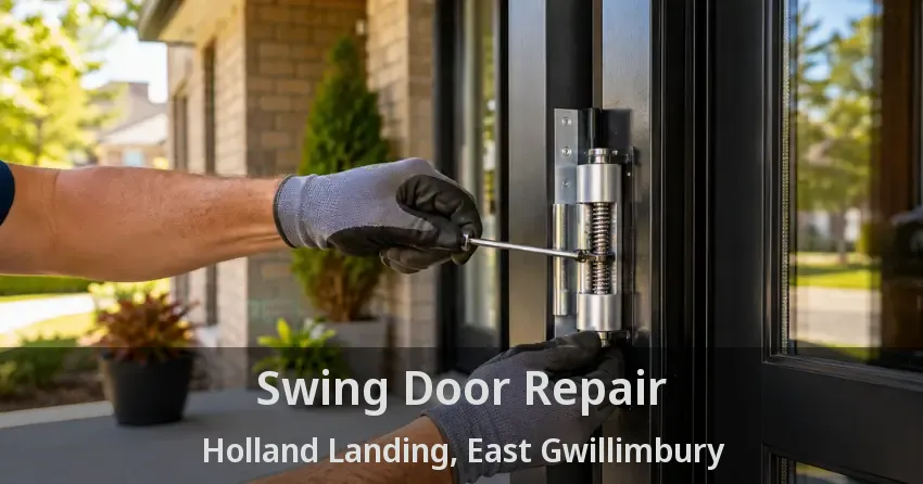 Swing Door Repair Holland Landing, East Gwillimbury - ON
