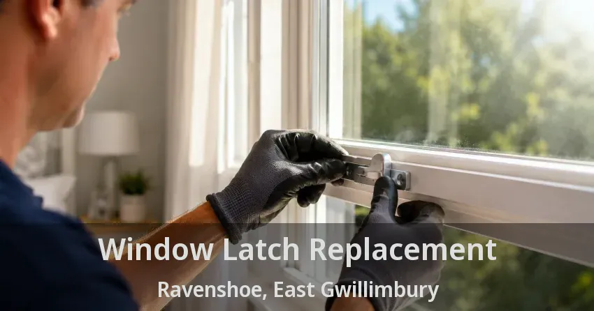 Window Latch Replacement Ravenshoe, East Gwillimbury - ON
